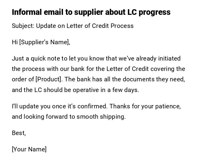 Informal email to supplier about LC progress Informal email to supplier about LC progress