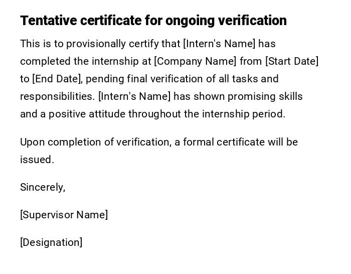 Tentative certificate for ongoing verification