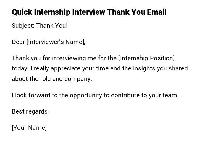 Quick Internship Interview Thank You Email Quick Internship Interview Thank You Email