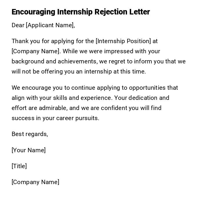 Encouraging Internship Rejection Letter Encouraging Internship Rejection Letter