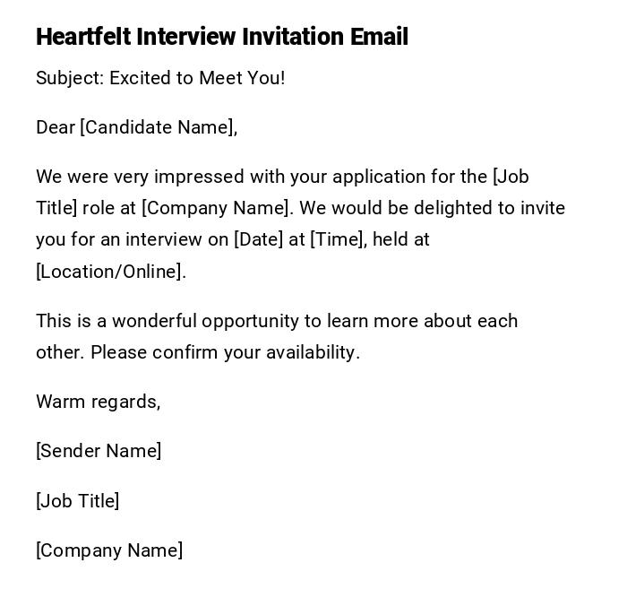 Heartfelt Interview Invitation Email Heartfelt Interview Invitation Email
