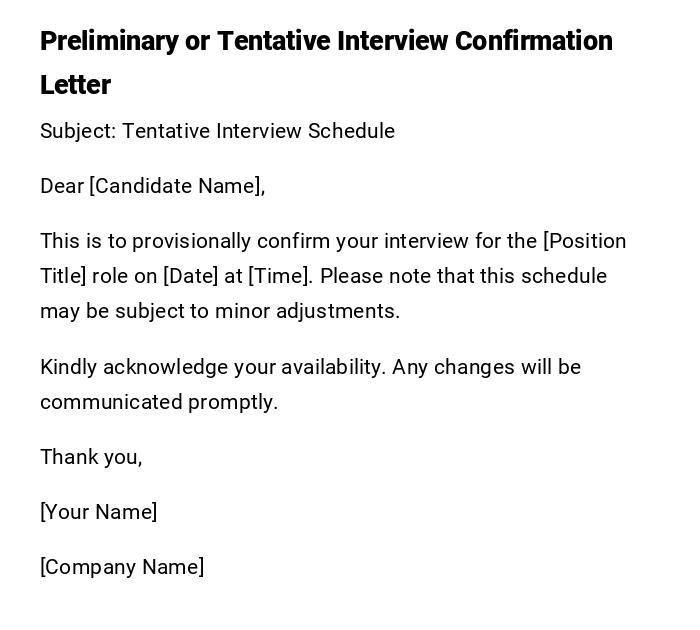 Preliminary or Tentative Interview Confirmation Letter Preliminary or Tentative Interview Confirmation Letter