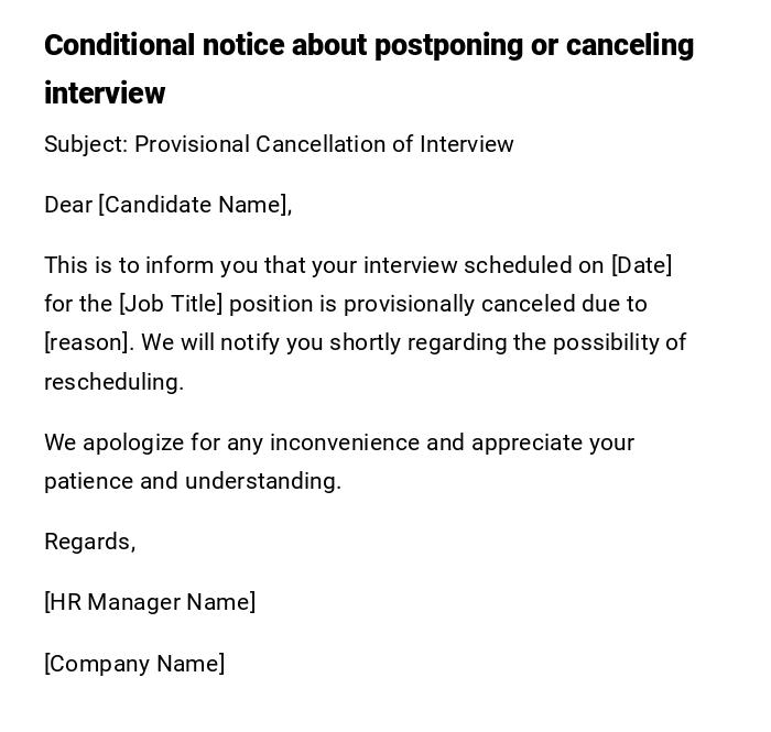 Conditional notice about postponing or canceling interview