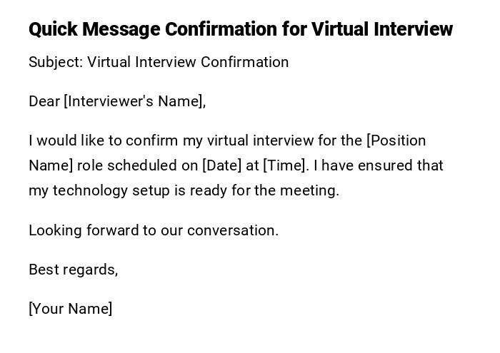 Quick Message Confirmation for Virtual Interview