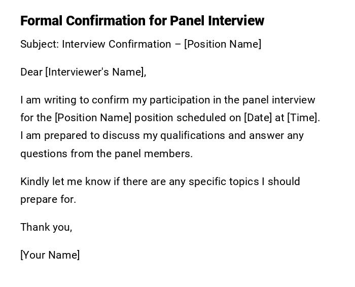 Formal Confirmation for Panel Interview