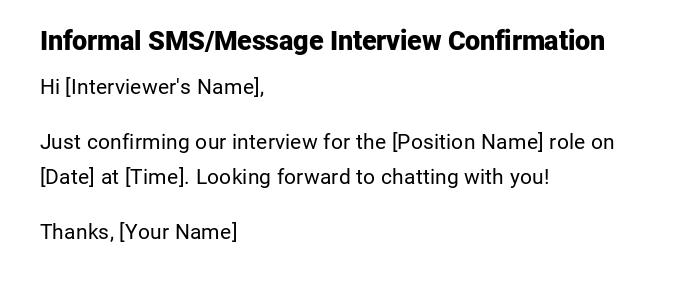 Informal SMS/Message Interview Confirmation