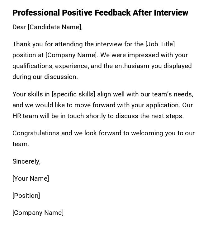 Professional Positive Feedback After Interview Professional Positive Feedback After Interview