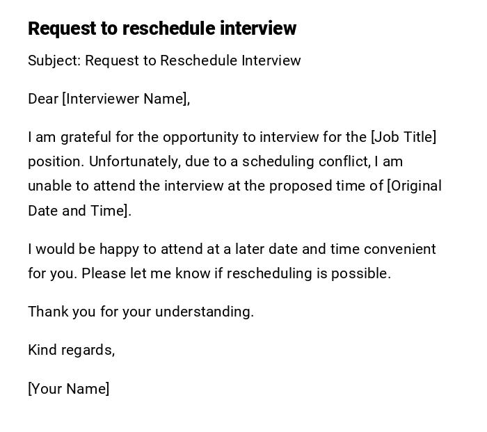 Request to reschedule interview Request to reschedule interview