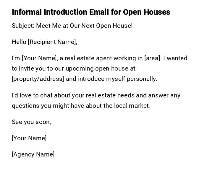 Informal Introduction Email for Open Houses Informal Introduction Email for Open Houses