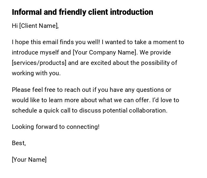 Informal and friendly client introduction Informal and friendly client introduction