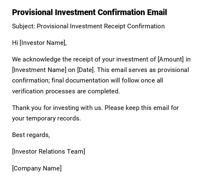 Provisional Investment Confirmation Email