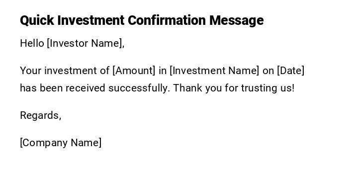 Quick Investment Confirmation Message