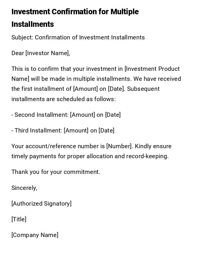 Investment Confirmation for Multiple Installments