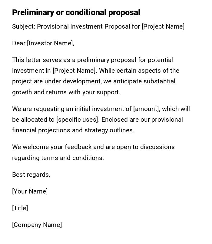 Preliminary or conditional proposal