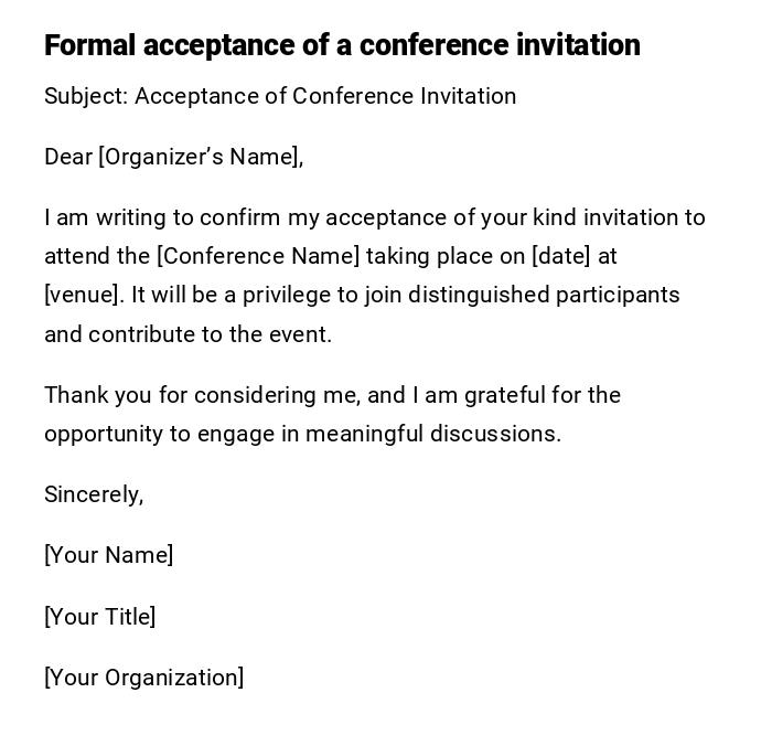 Formal acceptance of a conference invitation Formal acceptance of a conference invitation