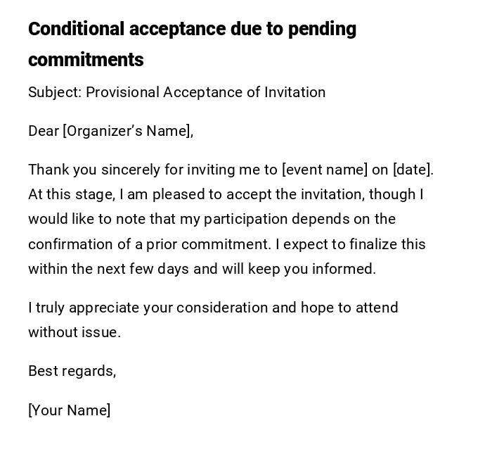 Conditional acceptance due to pending commitments Conditional acceptance due to pending commitments