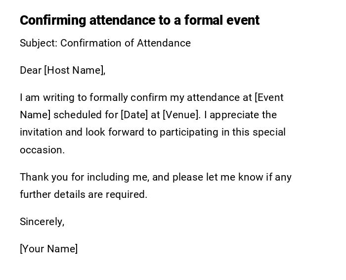Confirming attendance to a formal event Confirming attendance to a formal event