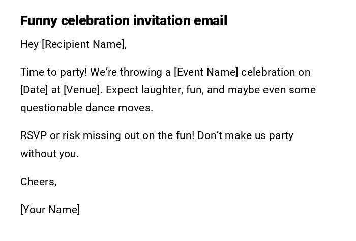 Funny celebration invitation email Funny celebration invitation email