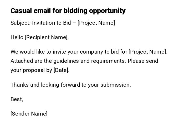 Casual email for bidding opportunity Casual email for bidding opportunity