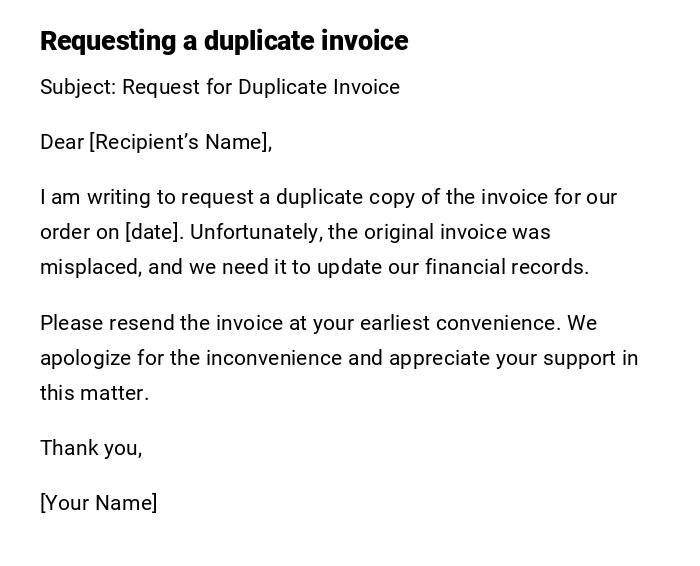 Requesting a duplicate invoice Requesting a duplicate invoice