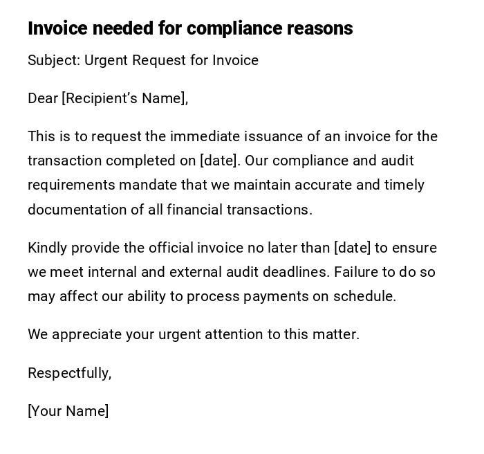 Invoice needed for compliance reasons Invoice needed for compliance reasons