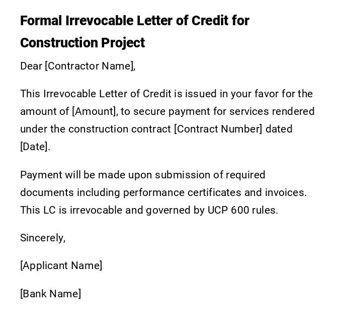 Formal Irrevocable Letter of Credit for Construction Project Formal Irrevocable Letter of Credit for Construction Project