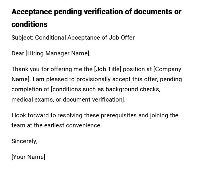 Acceptance pending verification of documents or conditions