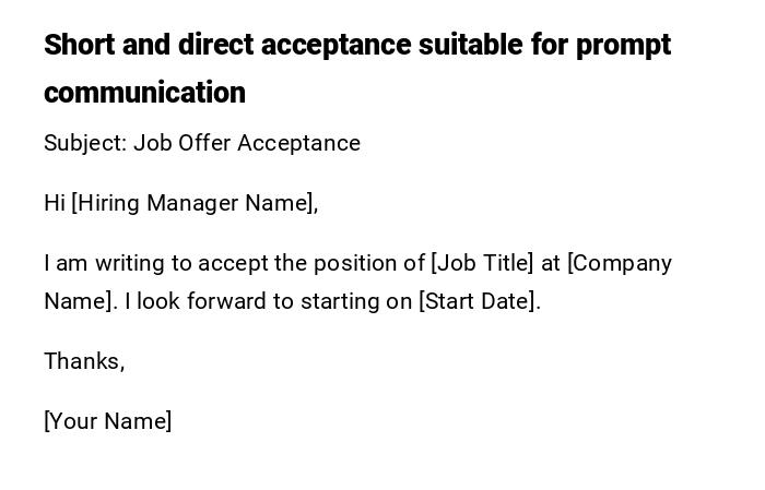 Short and direct acceptance suitable for prompt communication