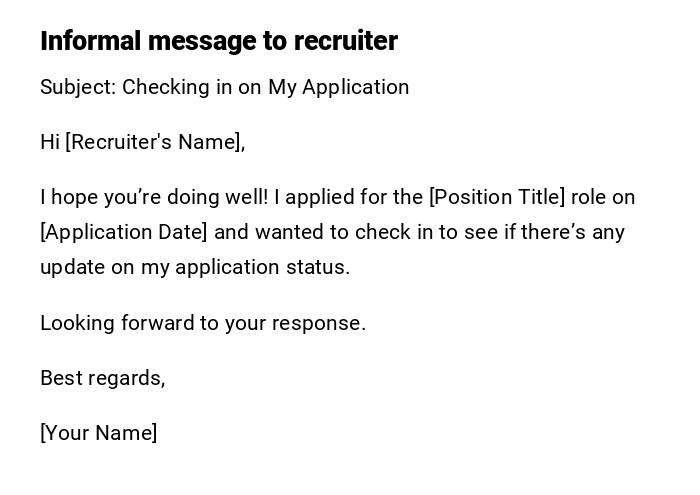 Informal message to recruiter Informal message to recruiter