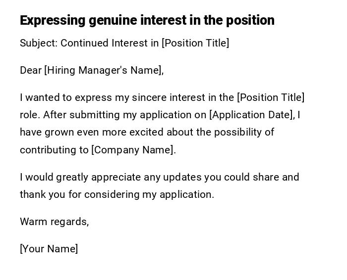 Expressing genuine interest in the position Expressing genuine interest in the position