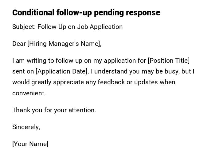Conditional follow-up pending response Conditional follow-up pending response