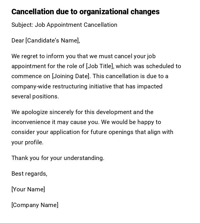 Cancellation due to organizational changes Cancellation due to organizational changes