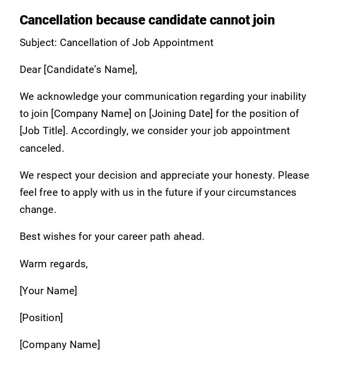 Cancellation because candidate cannot join Cancellation because candidate cannot join