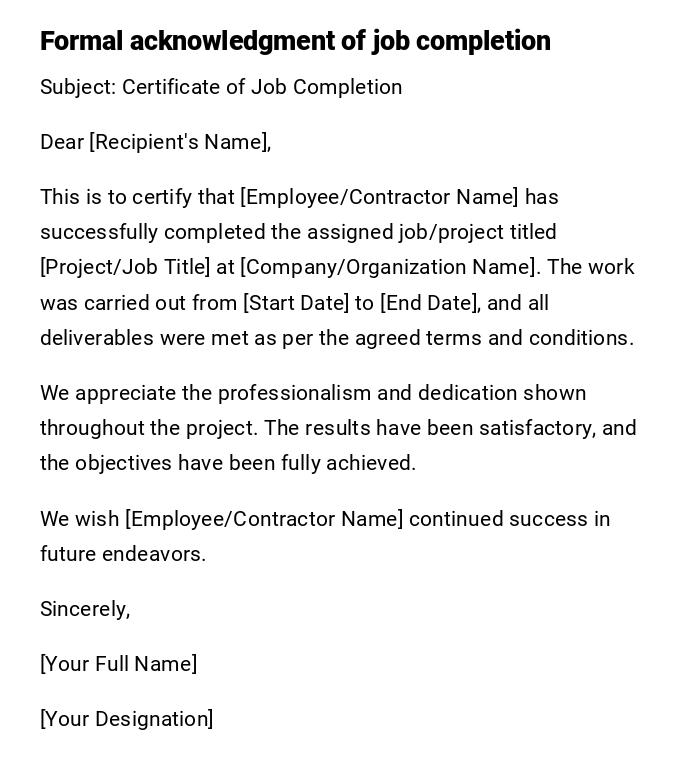 Formal acknowledgment of job completion Formal acknowledgment of job completion