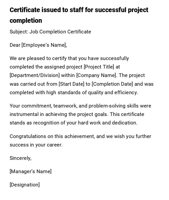 Certificate issued to staff for successful project completion Certificate issued to staff for successful project completion