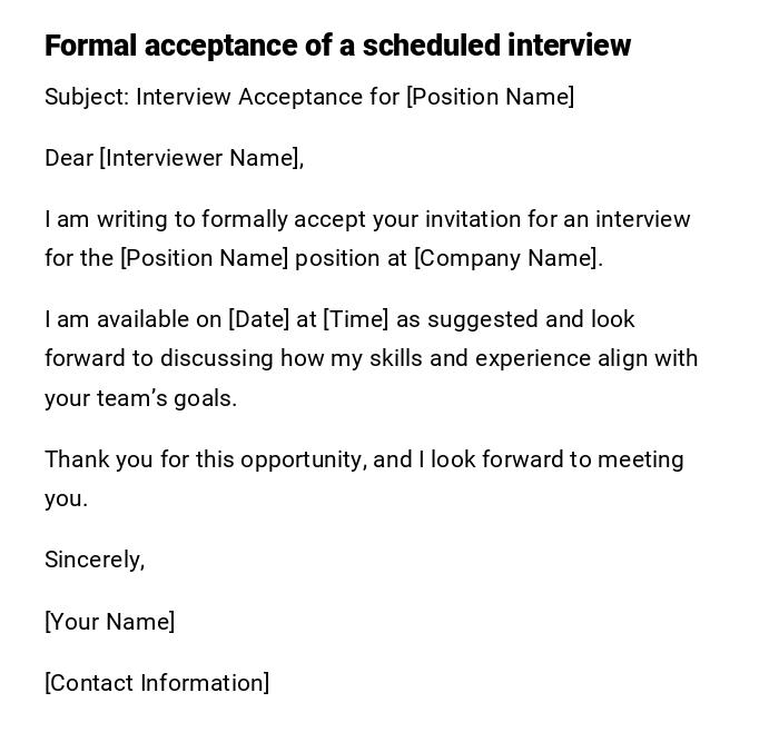 Formal acceptance of a scheduled interview Formal acceptance of a scheduled interview