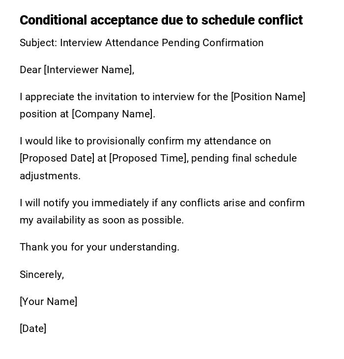 Conditional acceptance due to schedule conflict Conditional acceptance due to schedule conflict
