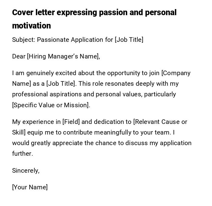 Cover letter expressing passion and personal motivation Cover letter expressing passion and personal motivation