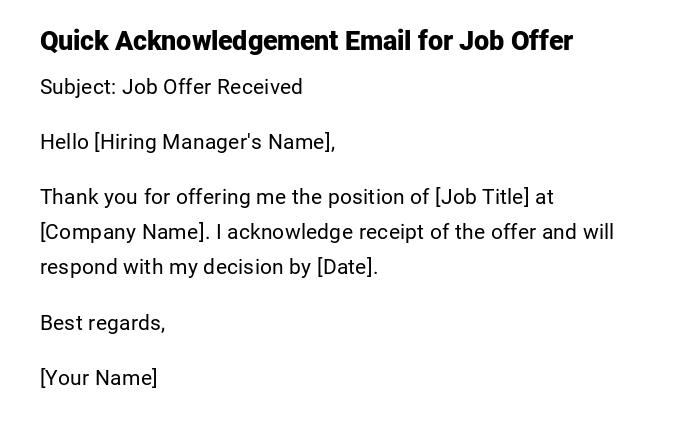 Quick Acknowledgement Email for Job Offer Quick Acknowledgement Email for Job Offer