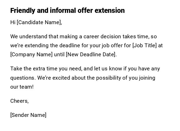 Friendly and informal offer extension Friendly and informal offer extension