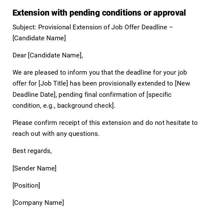 Extension with pending conditions or approval Extension with pending conditions or approval