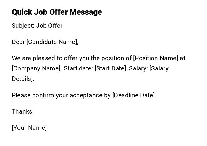 Quick Job Offer Message Quick Job Offer Message