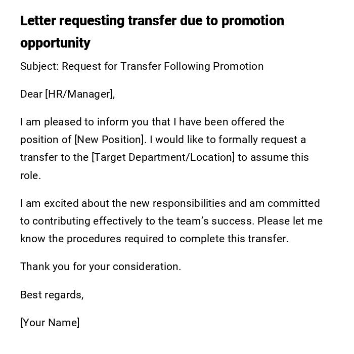 Letter requesting transfer due to promotion opportunity Letter requesting transfer due to promotion opportunity