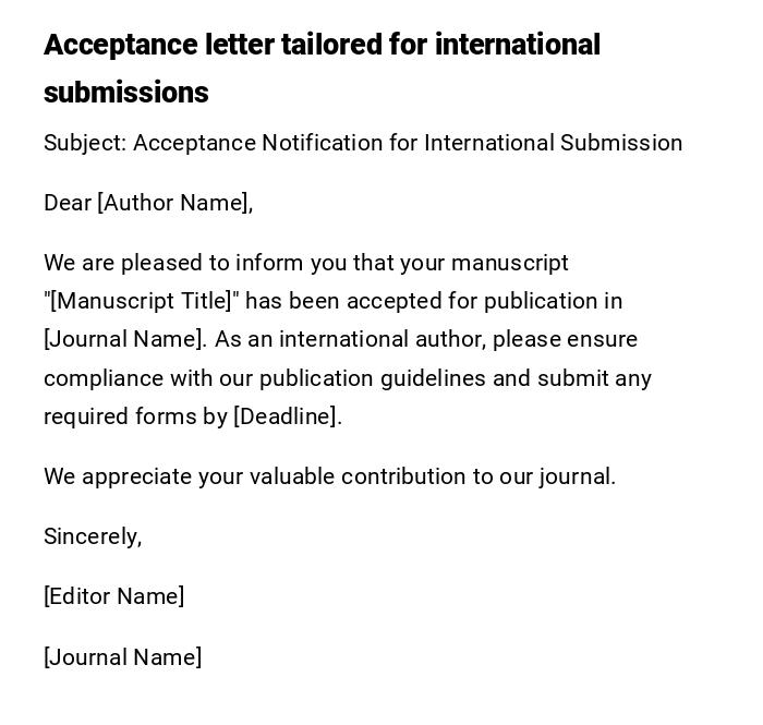 Acceptance letter tailored for international submissions Acceptance letter tailored for international submissions