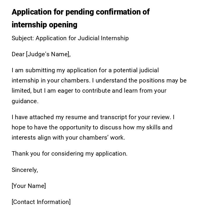 Application for pending confirmation of internship opening Application for pending confirmation of internship opening