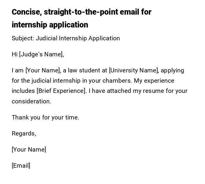Concise, straight-to-the-point email for internship application Concise, straight-to-the-point email for internship application