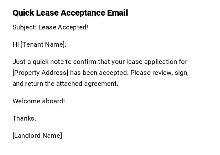 Quick Lease Acceptance Email Quick Lease Acceptance Email