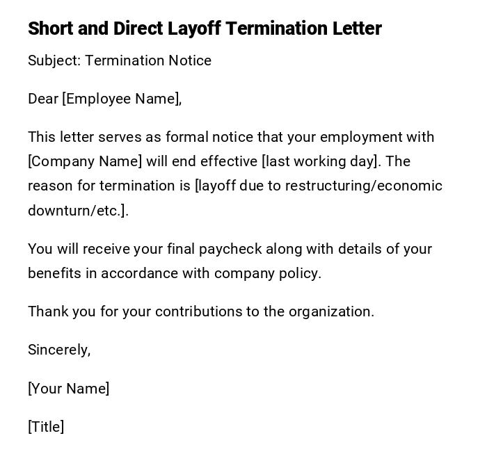 Short and Direct Layoff Termination Letter Short and Direct Layoff Termination Letter