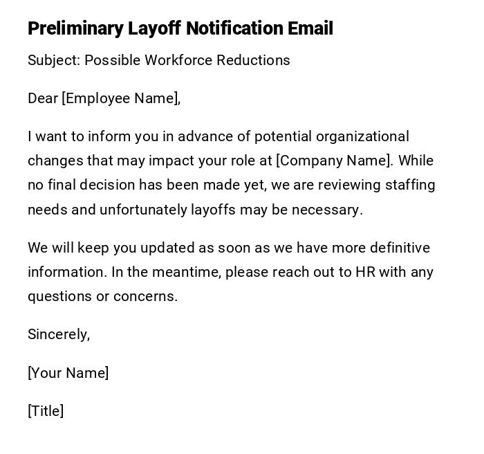Preliminary Layoff Notification Email Preliminary Layoff Notification Email