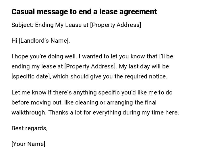 Casual message to end a lease agreement Casual message to end a lease agreement